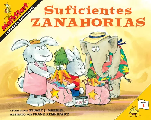 Suficientes Zanahorias: Just Enough Carrots (španělské vydání) - Suficientes Zanahorias: Just Enough Carrots (Spanish Edition)