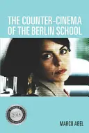 Kontrakino Berlínské školy - The Counter-Cinema of the Berlin School