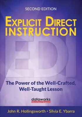 Explicitní přímé vyučování (Edi): Síla dobře připravené a dobře odučené lekce. - Explicit Direct Instruction (Edi): The Power of the Well-Crafted, Well-Taught Lesson