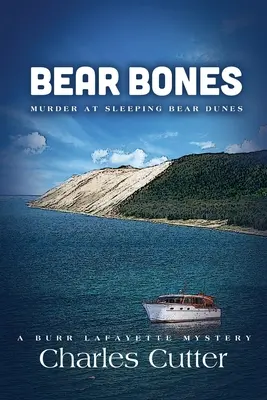 Medvědí kosti: Vražda v dunách Spícího medvěda - Bear Bones: Murder at Sleeping Bear Dunes