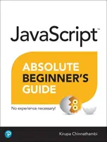 Průvodce JavaScriptem pro úplné začátečníky - JavaScript Absolute Beginner's Guide