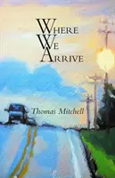 Kam přijíždíme - Where We Arrive