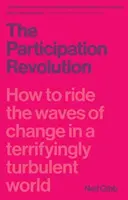 Revoluce účasti: Jak se řídit na vlnách změn v děsivě bouřlivém světě? - Participation Revolution: How to Ride the Waves of Change in a Terrifyingly Turbulent World