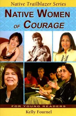 Odvážné domorodé ženy - Native Women of Courage
