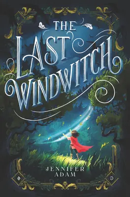 Poslední větrná čarodějka - The Last Windwitch