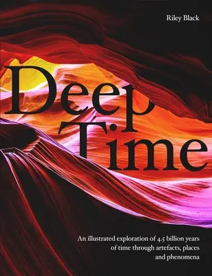 Hluboký čas: Cesta 4,5 miliardy let naší planety - Deep Time: A Journey Through 4.5 Billion Years of Our Planet