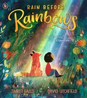 Déšť před duhou - Rain Before Rainbows