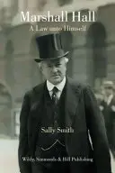 Marshall Hall - Zákon sám pro sebe - Marshall Hall - A Law unto Himself
