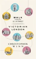Procházka historií: Objevte viktoriánský Londýn - Walk Through History: Discover Victorian London