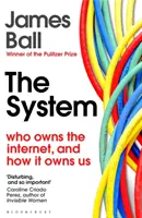 Systém - Kdo vlastní internet a jak nás vlastní - System - Who Owns the Internet, and How It Owns Us