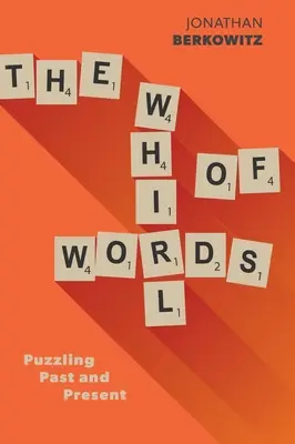 Vír slov: Záhadná minulost a současnost - The Whirl of Words: Puzzling Past and Present