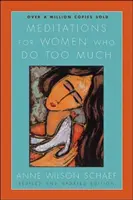 Meditace pro ženy, které toho dělají příliš mnoho - Meditations for Women Who Do Too Much