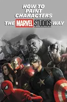 Jak namalovat postavy po vzoru studia Marvel - How to Paint Characters the Marvel Studios Way