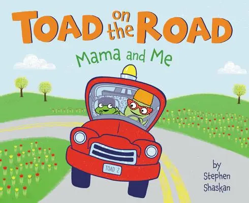 Ropucha na cestách: Máma a já - Toad on the Road: Mama and Me