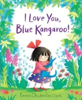 Miluji tě, modrý klokane! - I Love You, Blue Kangaroo!