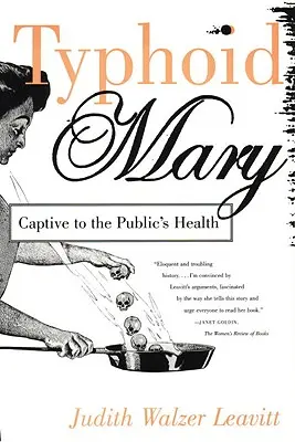 Tyfus Mary: V zajetí veřejného zdraví - Typhoid Mary: Captive to the Public's Health