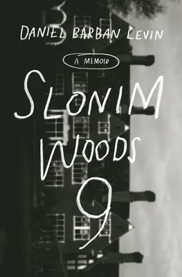 Sloní les 9: Vzpomínky - Slonim Woods 9: A Memoir