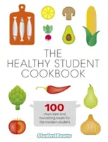 Zdravá studentská kuchařka - The Healthy Student Cookbook