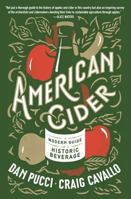 American Cider: Moderní průvodce historickým nápojem - American Cider: A Modern Guide to a Historic Beverage