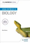 Moje poznámky k opakování: AQA GCSE (9-1) Biology - My Revision Notes: AQA GCSE (9-1) Biology