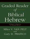 Graded Reader of Biblical Hebrew: Průvodce četbou hebrejské Bible, druhé vydání - Graded Reader of Biblical Hebrew: A Guide to Reading the Hebrew Bible