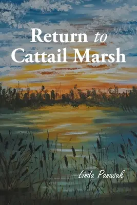 Návrat do Cattail Marsh - Return to Cattail Marsh