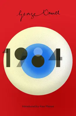 1984 Devatenáct set osmdesát čtyři - nové vydání mistrovského dystopického díla dvacátého století - 1984 Nineteen Eighty-Four - New Edition of the Twentieth Century's Dystopian Masterpiece