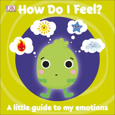 Jak se cítím?: Malý průvodce mými emocemi - How Do I Feel?: A Little Guide to My Emotions