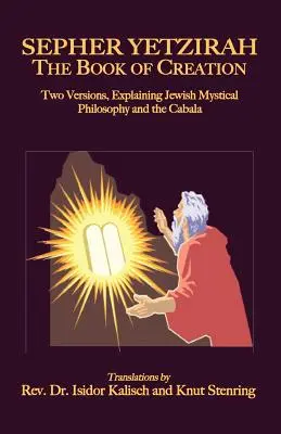 Sefer Yetzirah: Kniha stvoření - Sepher Yetzirah: The Book of Creation