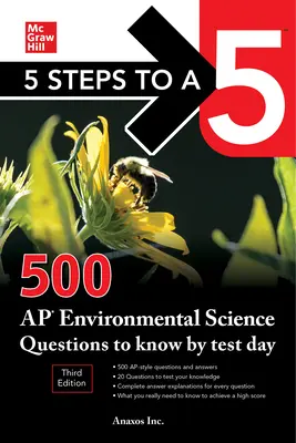 5 kroků k pětce: 500 otázek k AP Environmental Science, které musíte znát do dne testu, třetí vydání - 5 Steps to a 5: 500 AP Environmental Science Questions to Know by Test Day, Third Edition