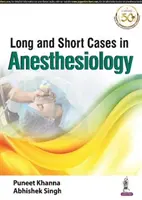 Dlouhé a krátké případy v anesteziologii - Long and Short Cases in Anesthesiology