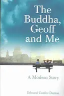 Buddha, Geoff a já - moderní příběh - Buddha, Geoff and Me - A Modern Story