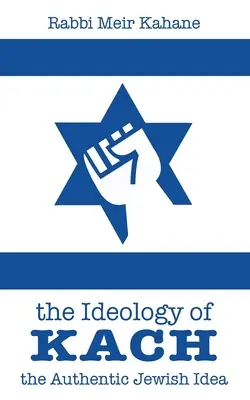 Ideologie Kachu - The Ideology of Kach