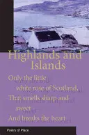 Vysočina a ostrovy: Sbírka poezie místa - Highlands and Islands: A Collection of the Poetry of Place