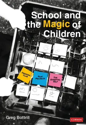 Škola a kouzlo dětí - School and the Magic of Children