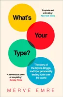 Jaký je váš typ? - Příběh Myers-Briggsova typu a jak testování osobnosti ovládlo svět - What's Your Type? - The Story of the Myers-Briggs, and How Personality Testing Took Over the World