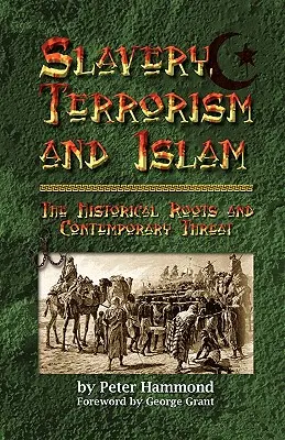 Otroctví, terorismus a islám - Slavery, Terrorism and Islam