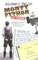 Monty Python při práci - Monty Python at Work