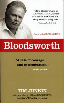 Bloodsworth: Pravdivý příběh o vítězství jednoho muže nad nespravedlností - Bloodsworth: The True Story of One Man's Triumph Over Injustice