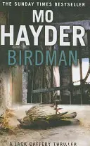 Ptáčník - Strhující první kniha z bestsellerové série Jack Caffery - Birdman - The gripping first book in the bestselling Jack Caffery series