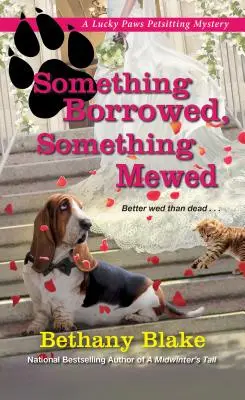 Něco vypůjčeného, něco zamňoukaného - Something Borrowed, Something Mewed