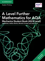 A Level Further Mathematics for Aqa Mechanics Student Book (As/A Level) with Cambridge Elevate Edition (2 Years) (česky) - A Level Further Mathematics for Aqa Mechanics Student Book (As/A Level) with Cambridge Elevate Edition (2 Years)