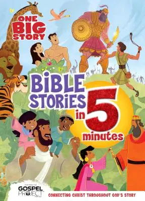 Jeden velký příběh Biblické příběhy za 5 minut (polstrovaná): (v angličtině): Connecting Christ Throughth God's Story (Propojení Krista s celým Božím příběhem) - One Big Story Bible Stories in 5 Minutes (Padded): Connecting Christ Throughout God's Story