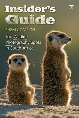Průvodce pro zasvěcené: Nejlepší místa pro fotografování divoké přírody v Jihoafrické republice - Insider's Guide: Top Wildlife Photography Spots in South Africa