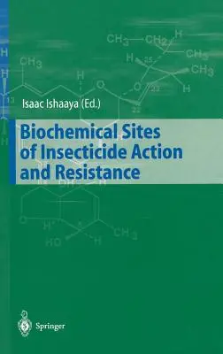 Biochemická místa působení insekticidů a rezistence vůči nim - Biochemical Sites of Insecticide Action and Resistance