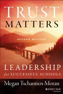 Na důvěře záleží: Vedení pro úspěšné školy - Trust Matters: Leadership for Successful Schools