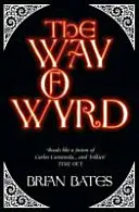 Wyrdova cesta - Way of Wyrd