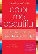 Objevte se znovu s Color Me Beautiful - Reinvent Yourself with Color Me Beautiful