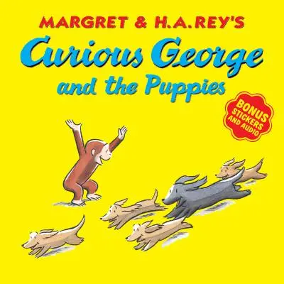 Zvědavý George a štěňátka [s bonusovými samolepkami a zvukovým záznamem] - Curious George and the Puppies [With Bonus Stickers and Audio]