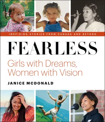 Nebojácný: Dívky se sny, ženy s vizí - Fearless: Girls with Dreams, Women with Vision